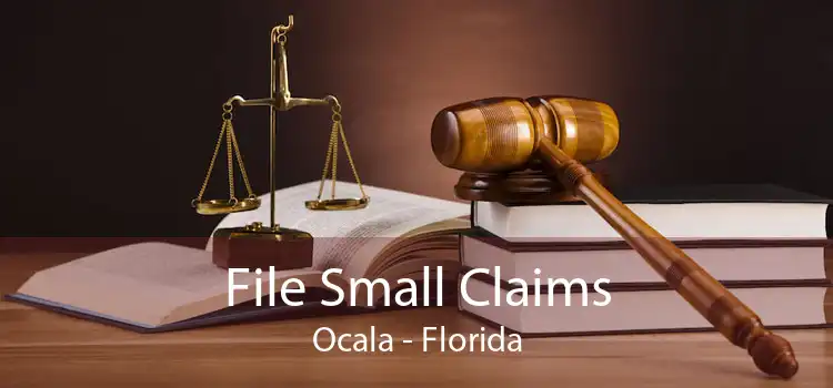 File Small Claims Ocala - Florida