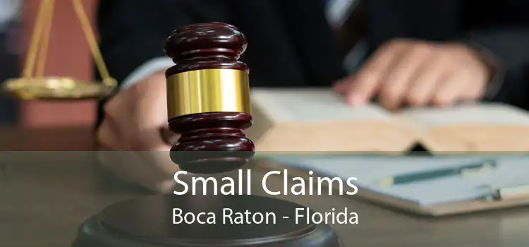 Small Claims Boca Raton - Florida