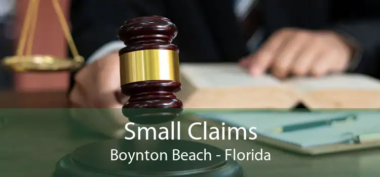 Small Claims Boynton Beach - Florida