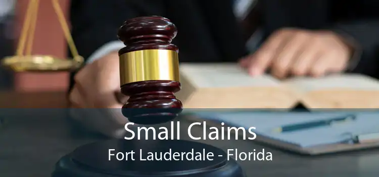 Small Claims Fort Lauderdale - Florida
