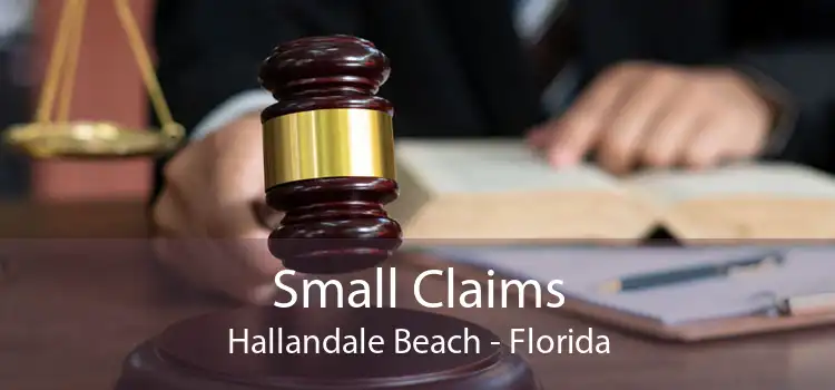 Small Claims Hallandale Beach - Florida