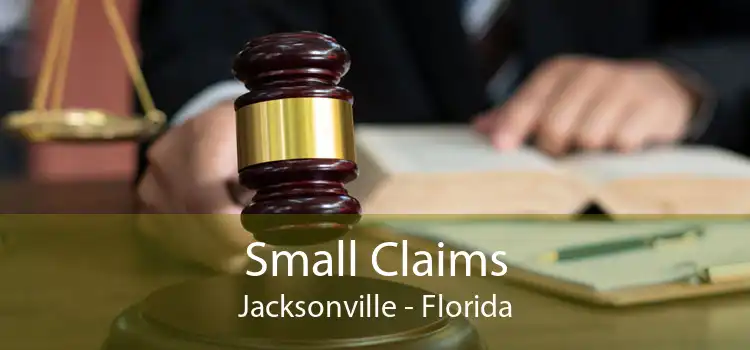 Small Claims Jacksonville - Florida