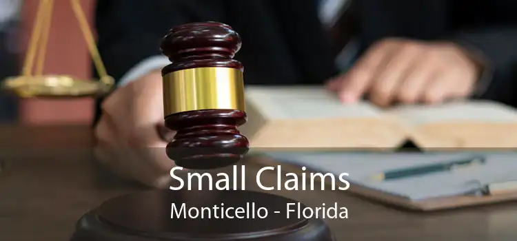 Small Claims Monticello - Florida